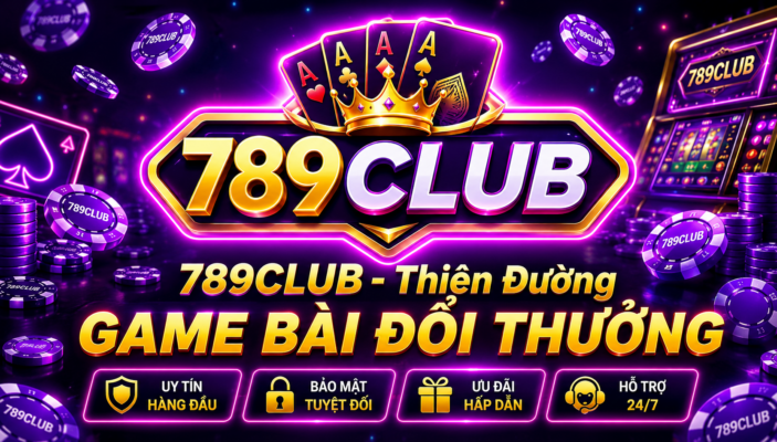 Giao diện cổng game 789CLUB sinh động