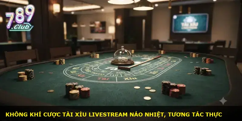 Tài xỉu Livestream 789Club - ảnh 1