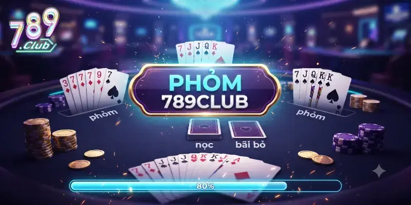 Phỏm 789Club trải nghiệm game bài hấp dẫn với luật chơi rõ ràng